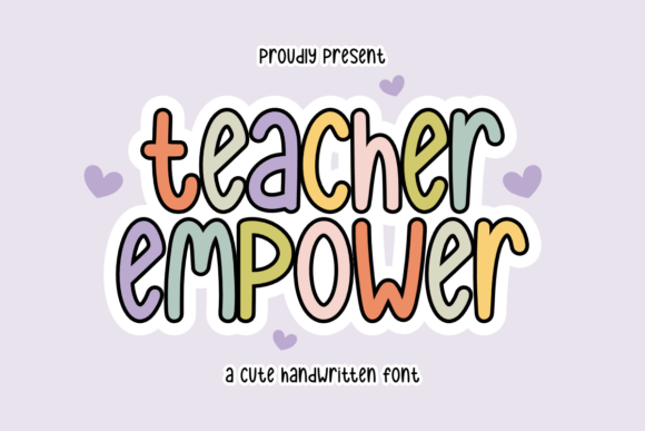 Bring a Whimsical Touch to Your Creations with Teacher Empower Font