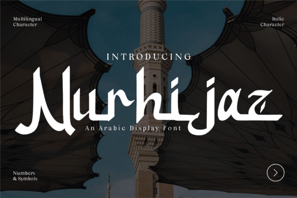 Nurhijaz: A Font for Editorial Storytelling